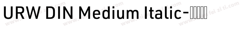 URW DIN Medium Italic字体转换